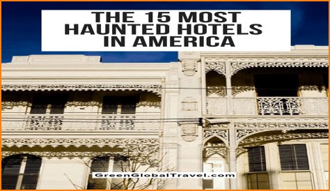 The Most Haunted Hotels In America